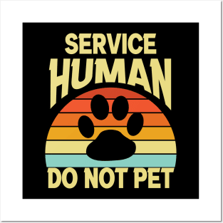 Service human do not pet Posters and Art